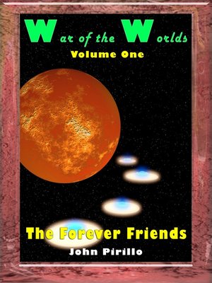 cover image of War of the Worlds, Volume One, the Forever Friends